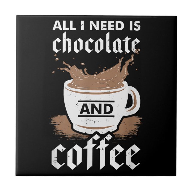 I Love Chocolate And Coffee Tile (Front)