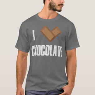 I Love Chocolate Bars Bar Cocoa Milk Baking T-Shirt