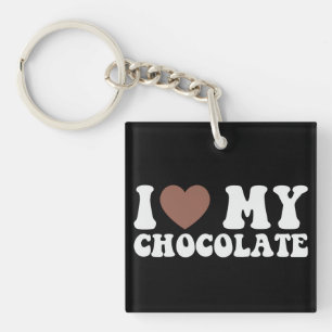 I Love Chocolate Funny Chocolate Lover Keychain