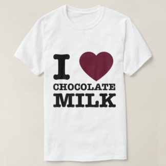 I Love Chocolate Milk Design T-Shirt