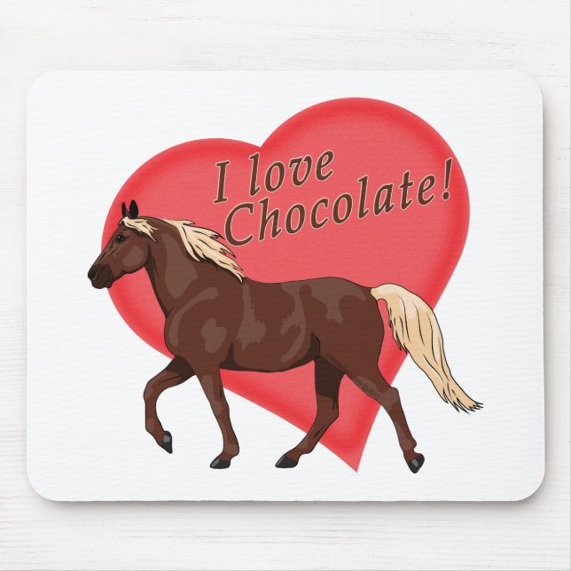 I Love Chocolate Rocky Mountain Horse Mouse Pad (Front)