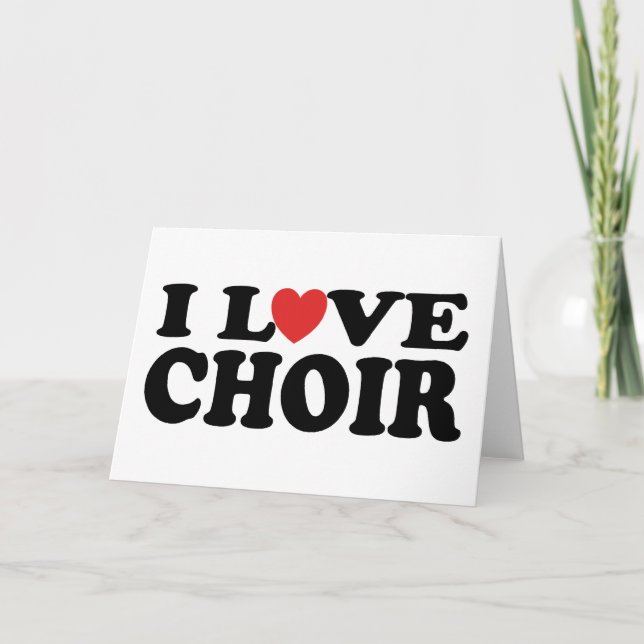 I Love Choir Card (Front)