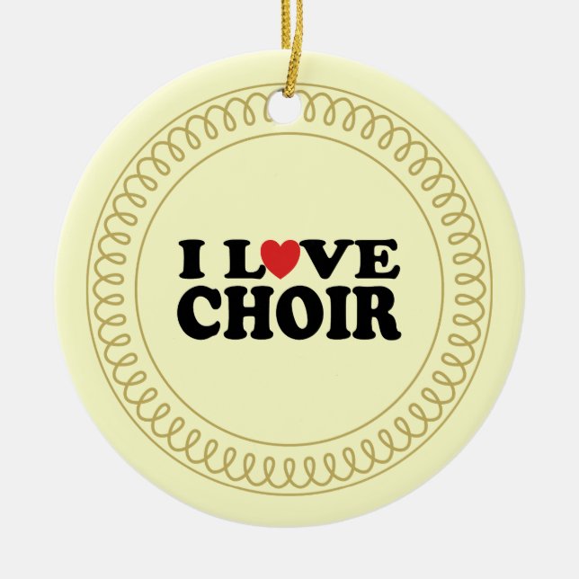I Love Choir Musical Singing Ornament Gift (Front)