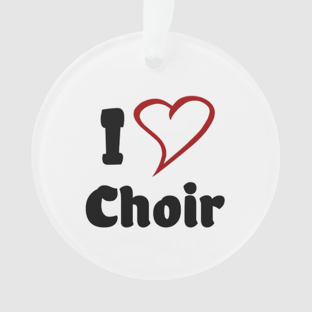 I Love Choir Ornament (Front)