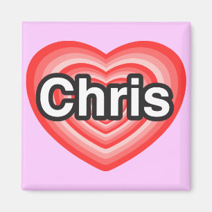 I love Chris. I love you Chris. Heart Magnet