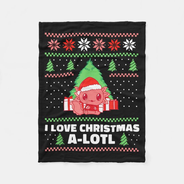 I Love Christmas A-lotl Axolotl In Santa Hat Ugly  Fleece Blanket (Front)