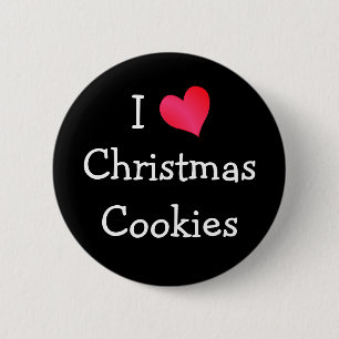 I Love Christmas Cookies 2 Inch Round Button
