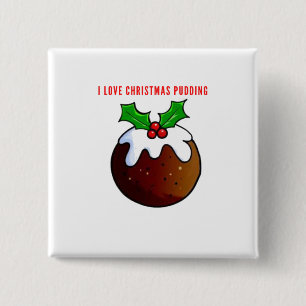 I Love Christmas Pudding 2 Inch Square Button
