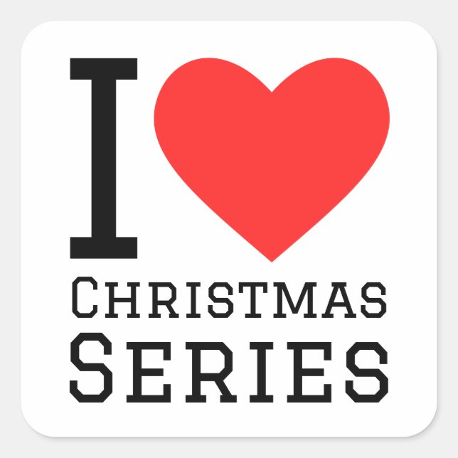 I love Christmas series  Square Sticker (Front)