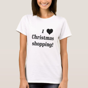 I Love Christmas shopping simple minimalistic T-Shirt
