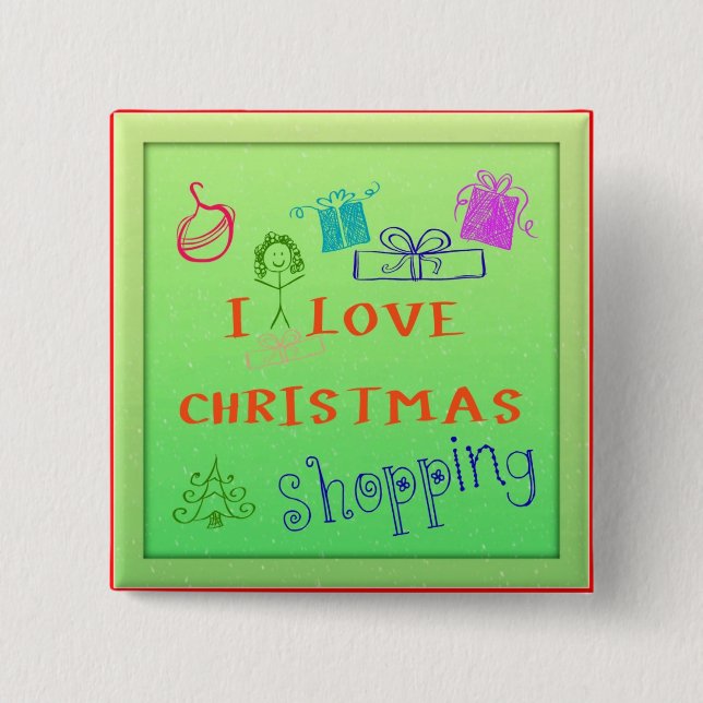 I Love Christmas Shopping Square Button (Front)