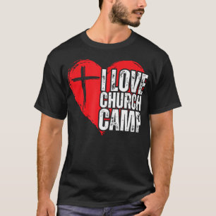 I Love Church Camp Vbs Vacation Bible School Jesus T-Shirt