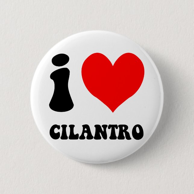 i love cilantro 2 inch round button (Front)