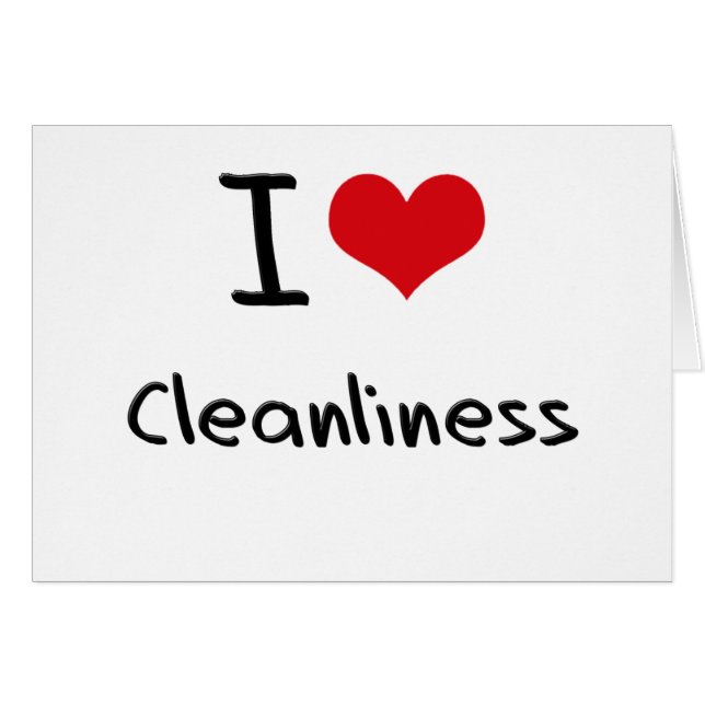 I love Cleanliness (Front Horizontal)