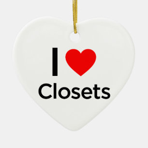 I Love Closets Ceramic Ornament