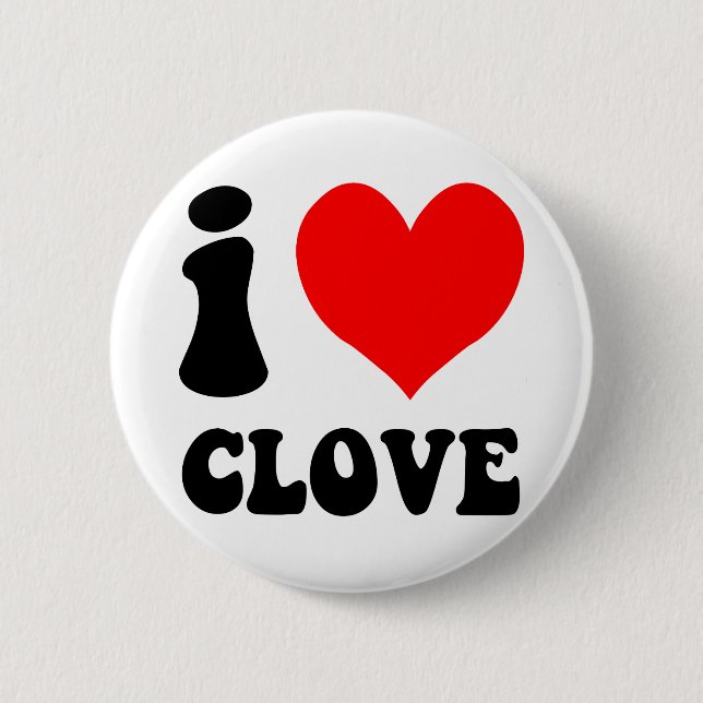 i love clove 2 inch round button (Front)