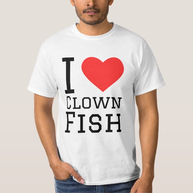 I love clown fish T-Shirt (Front)