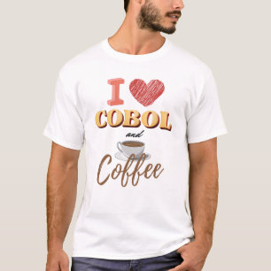 I Love Cobol Programming and Coffee T-Shirt