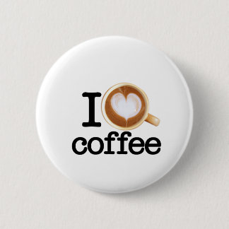 I Love Coffee 2 Inch Round Button