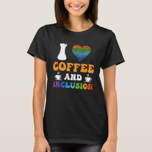 I love Coffee and Inclusion handicap Solidarity 1 T-Shirt