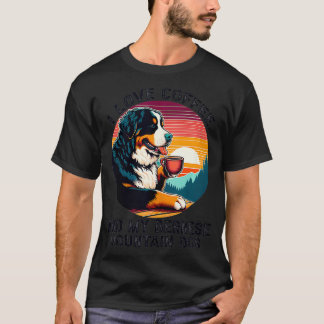 I Love Coffee and My Bernese Dog Berner Mountain W T-Shirt