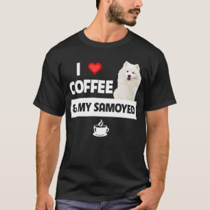 I Love Coffee and My Samoyed Herding Paws Mom Dad T-Shirt