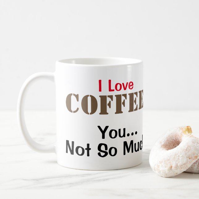I Love COFFEE Coffee Mug (With Donut)