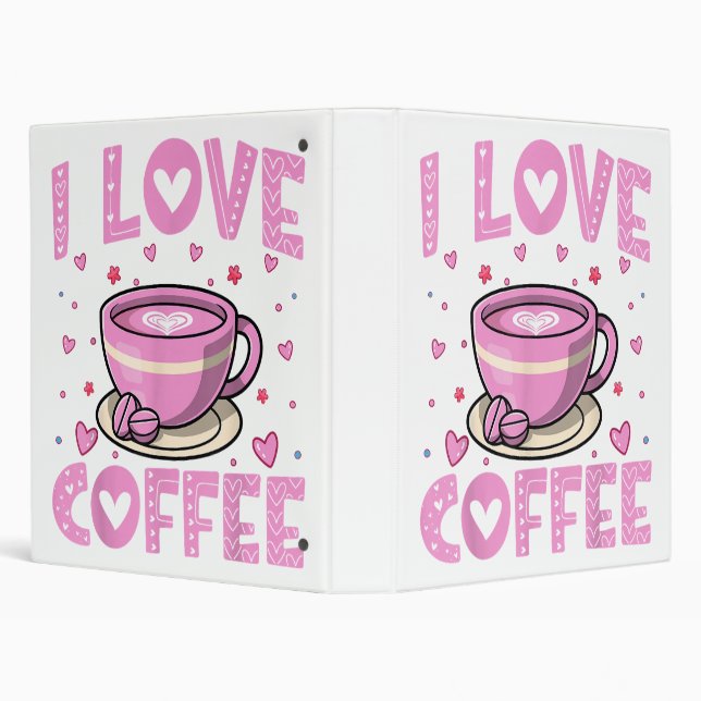 I Love Coffee - Funny Coffee Drinker Caffeine Addi Binder (Background)