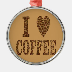 I Love Coffee Metal Ornament