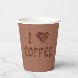 I Love Coffee Quote Paper Cups