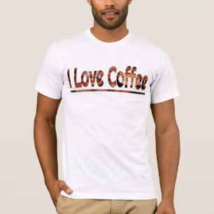 I Love Coffee T-Shirt