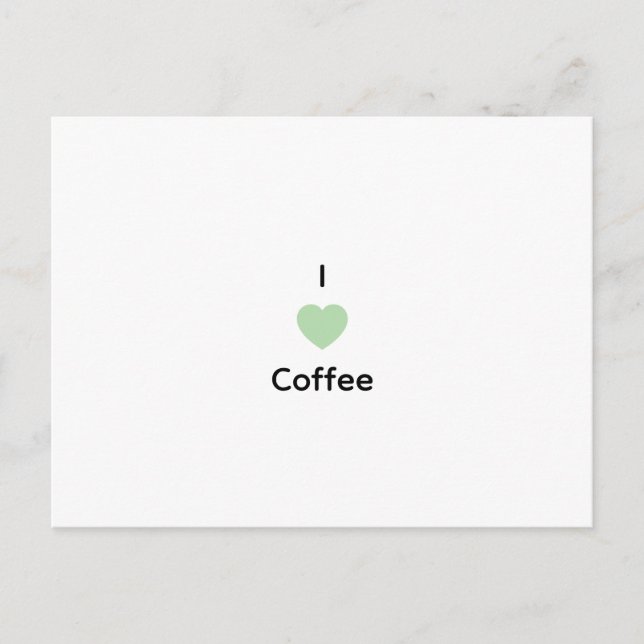I love coffee text  holiday postcard (Front)