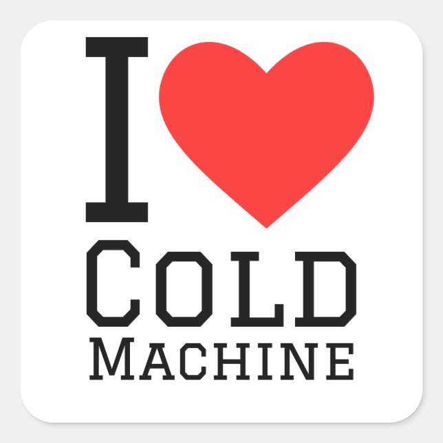 I love cold machine square sticker (Front)