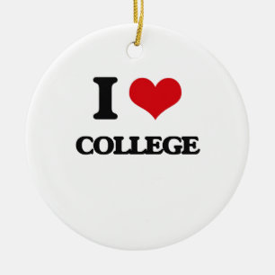 I Love College Ceramic Ornament
