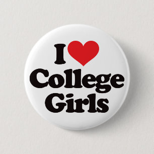 I Love College Girls 2 Inch Round Button