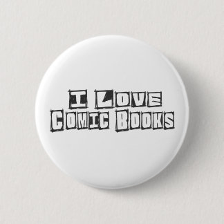 I Love Comic Books 2 Inch Round Button