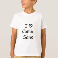 I Love Comic Sans!