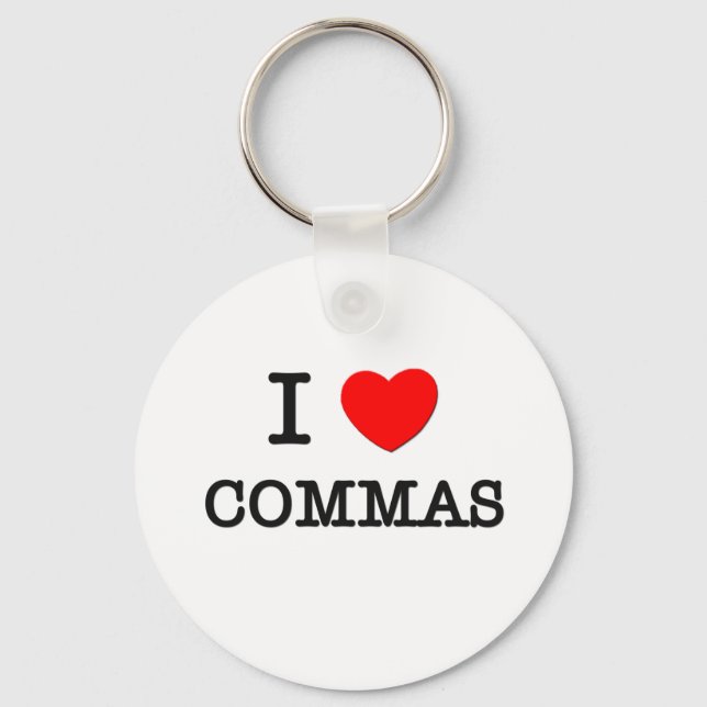 I Love Commas Keychain (Front)