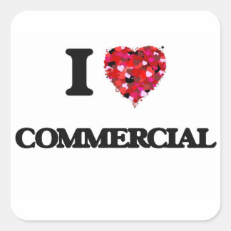 I love Commercial Square Sticker