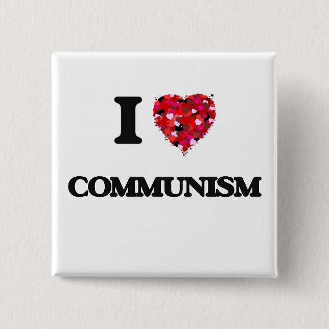 I love Communism 2 Inch Square Button (Front)