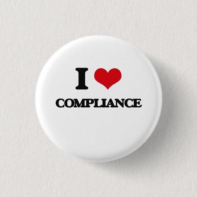 I Love Compliance 1 Inch Round Button (Front)