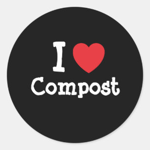 I love Compost heart custom personalized Classic Round Sticker
