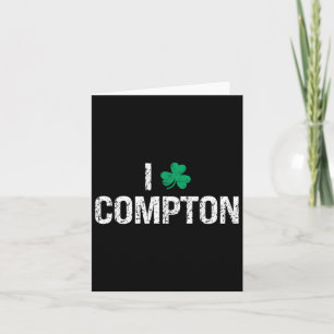 I Love Compton Shamrock Clover St. Patrick's Day  Card