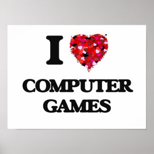 I Love Computer Games Poster