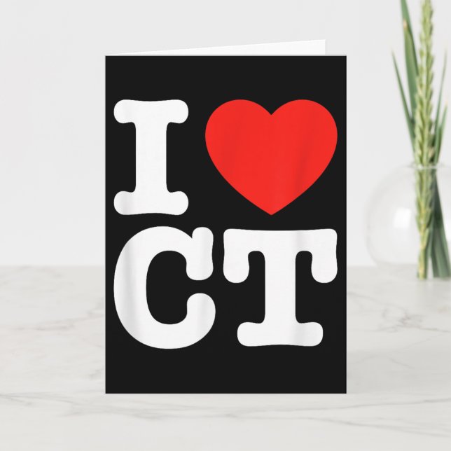 I Love Connecticut Shirt _ I Heart Ct  Card (Front)