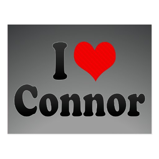 I love Connor Postcard | Zazzle