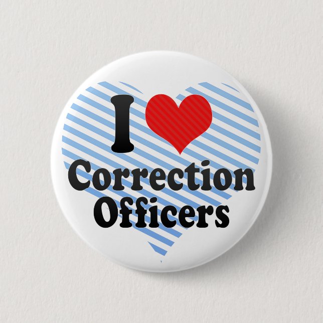 I Love Correction Officers 2 Inch Round Button (Front)