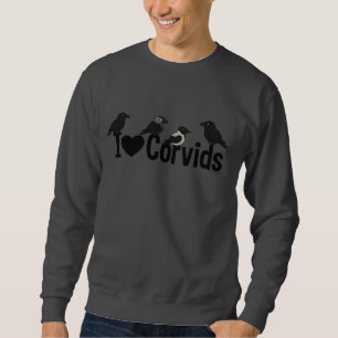 I Love Corvids Sweatshirt