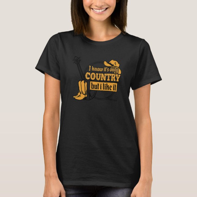 I Love Country Music 1 T-Shirt (Front)