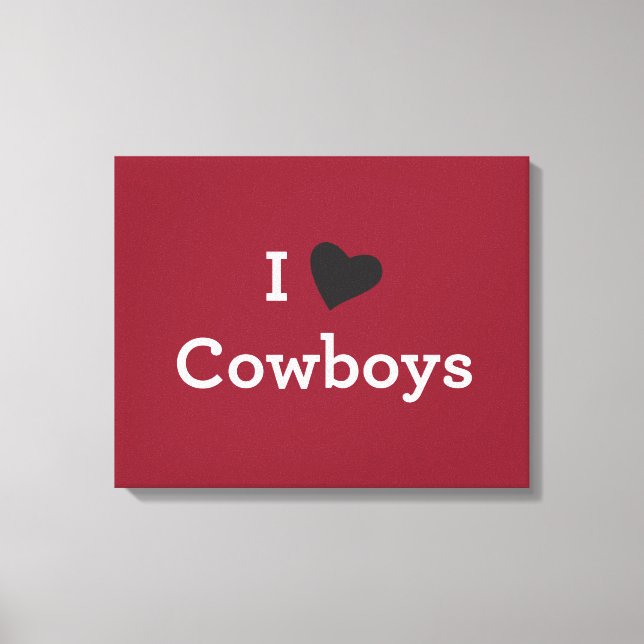 I Love Cowboys Canvas Print (Front)